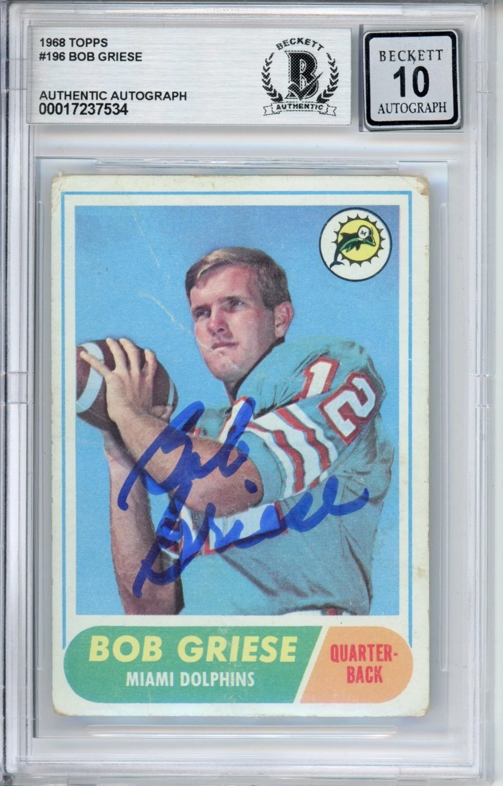 1968 TOPPS ROOKIE BOB GRIESE HOF SIGNED BAS BGS BECKETT GEM MINT 10 AUTOGRAPH