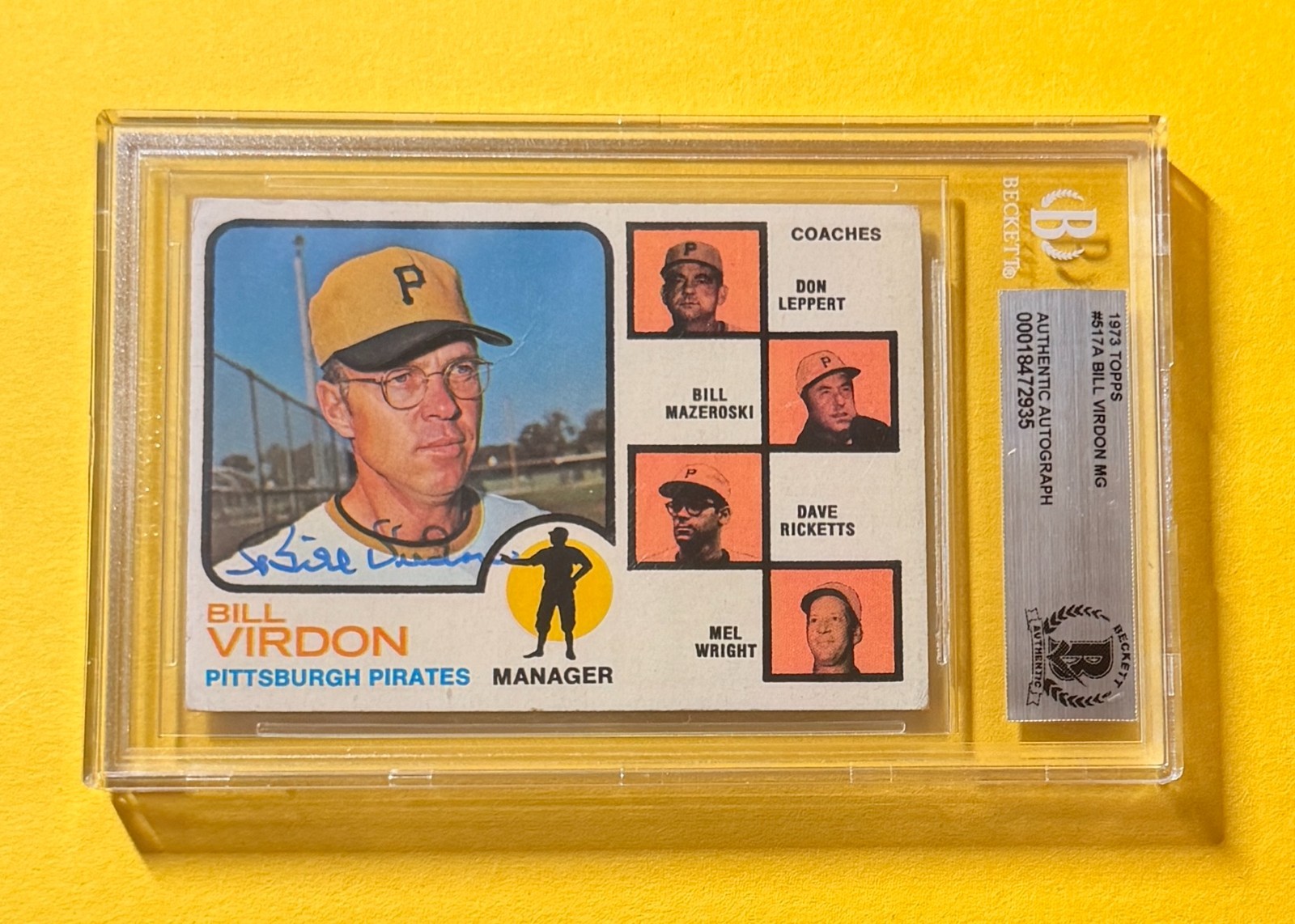 1973 TOPPS BILL VIRDON MG #517A SIGNED AUTO CARD BECKETT AUTHENTIC PIRATES