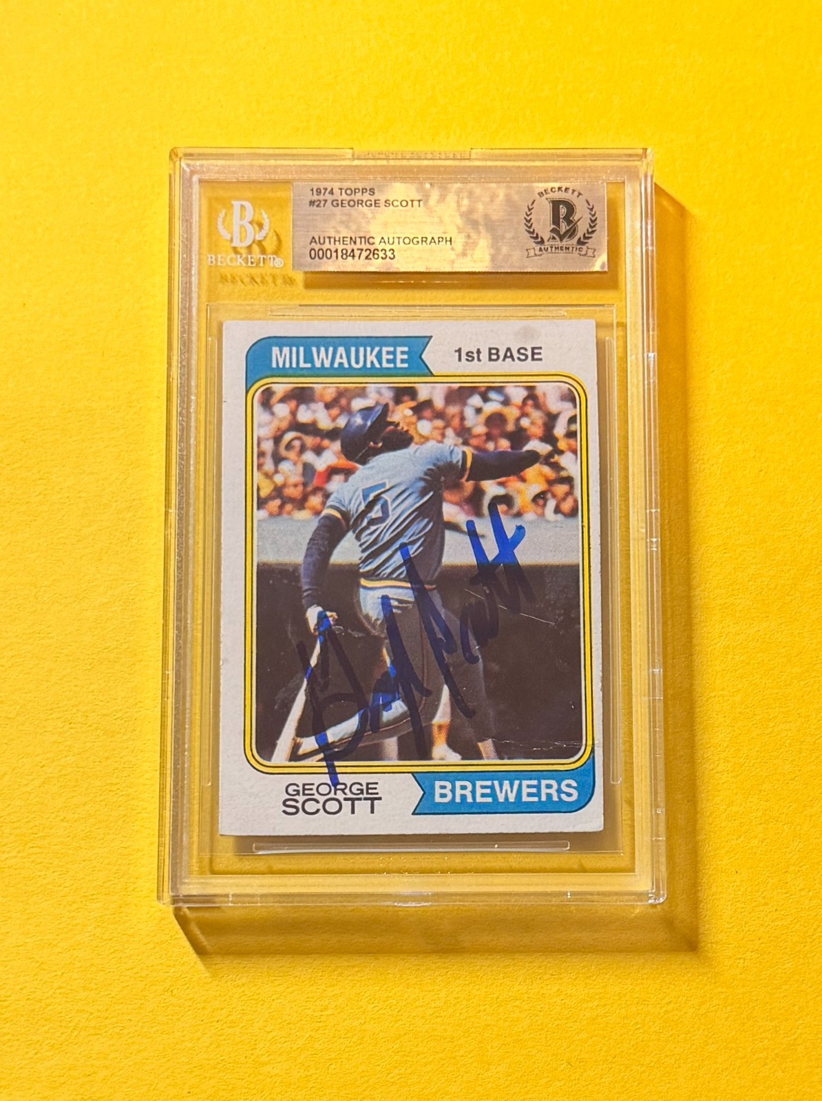 1974 TOPPS GEORGE SCOTT #27 SIGNED AUTO CARD BECKETT AUTHENTIC BREWERS