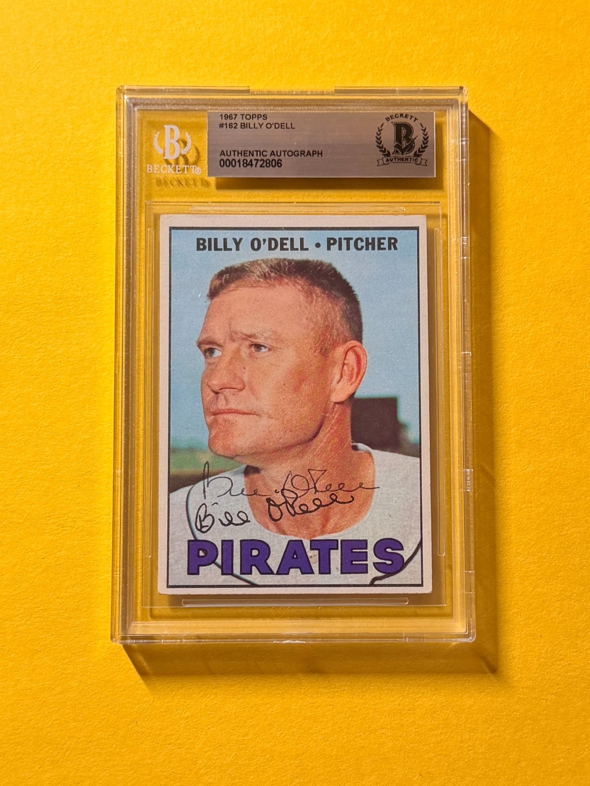 1967 TOPPS BILLY O'DELL #162 SIGNED AUTO CARD BECKETT  AUTHENTIC PIRATES