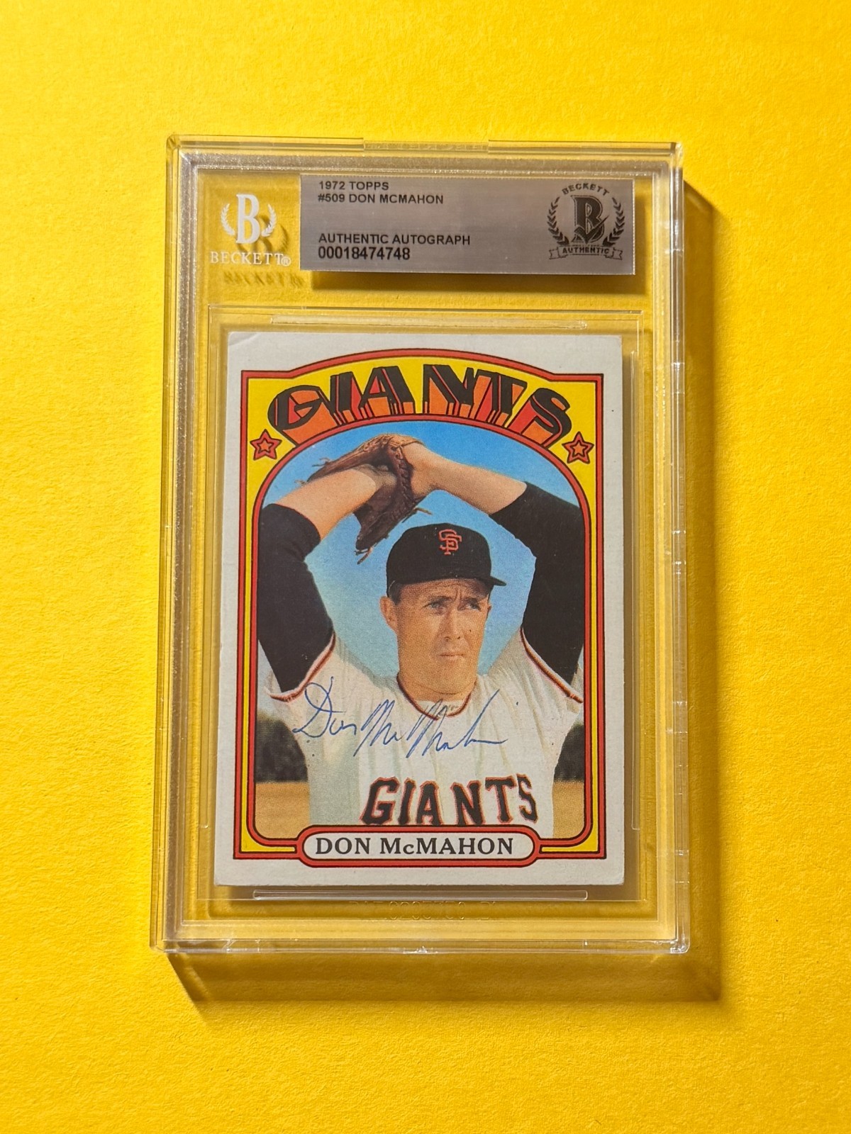 1972 TOPPS DON MCMAHON #509 SIGNED AUTO CARD BECKETT AUTHENTIC GIANTS
