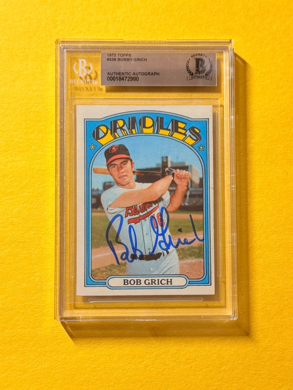 1972 TOPPS BOBBY GRICH #338 SIGNED AUTO CARD BECKETT AUTHENTIC ORIOLES