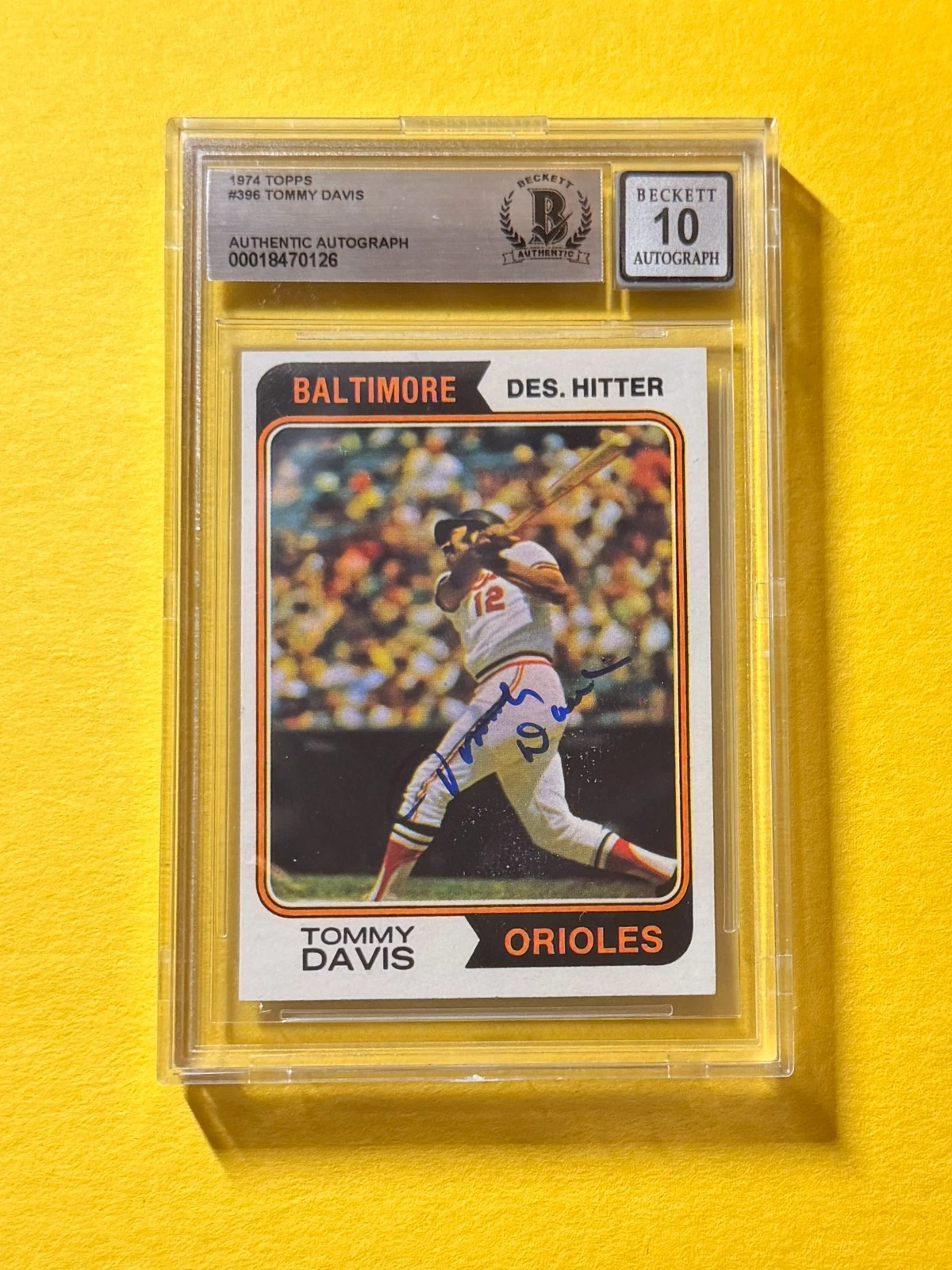 1974 TOPPS TOMMY DAVIS #396 SIGNED AUTO CARD BECKETT 10 AUTHENTIC ORIOLES