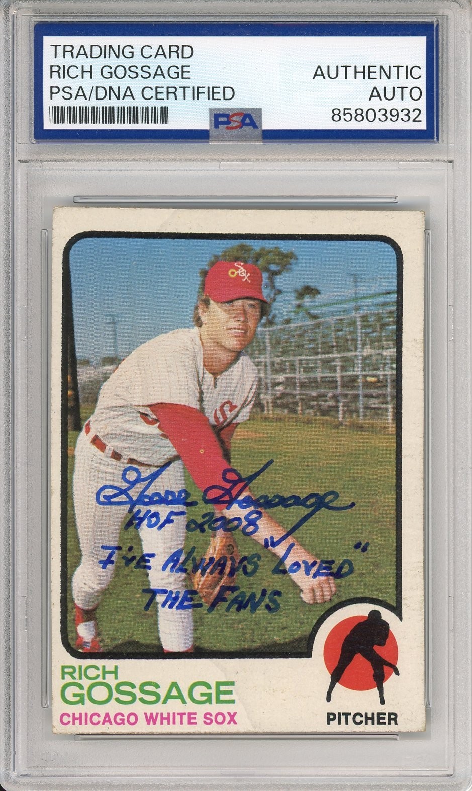 1973 Topps Rich Goose Gossage Signed Rookie PSA DNA & Inscription Autograph HOF