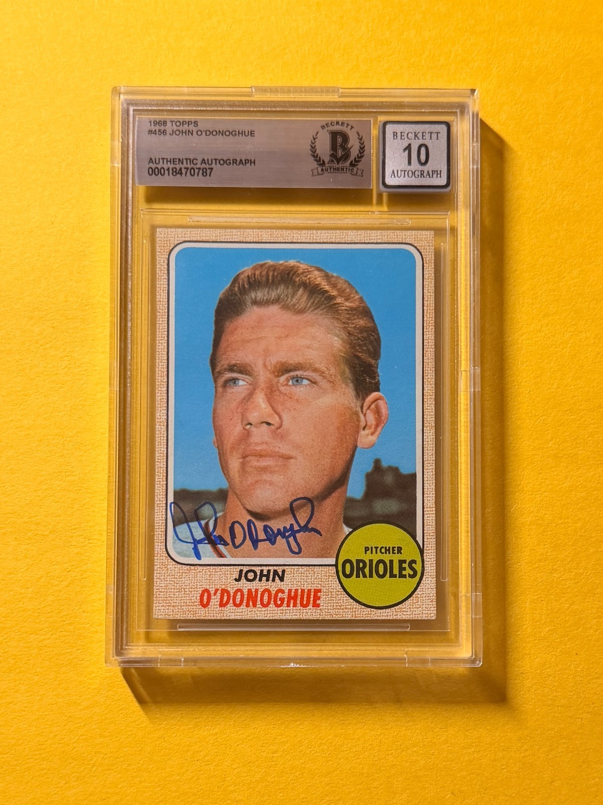 1968 TOPPS JOHN O'DONOGHUE #456 SIGNED AUTO CARD BECKETT 10 AUTHENTIC ORIOLES