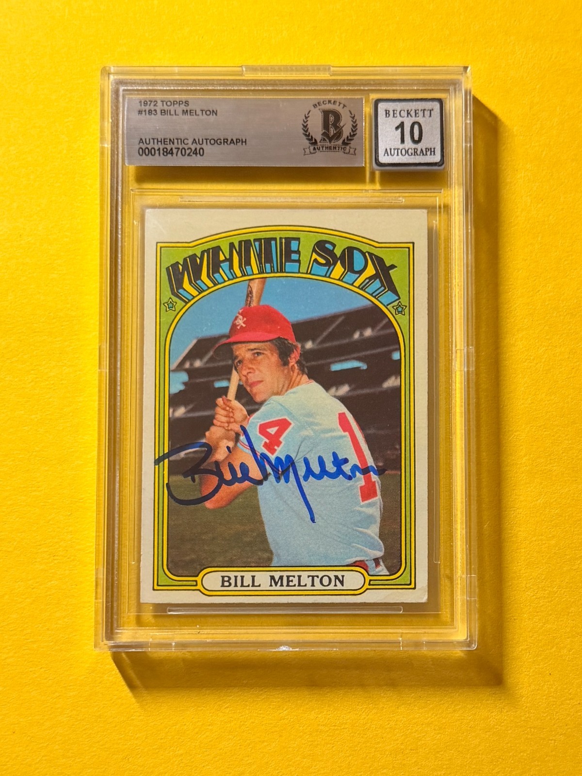 1972 TOPPS BILL MELTON #183 SIGNED AUTO CARD BECKETT 10 AUTHENTIC WHITE SOX