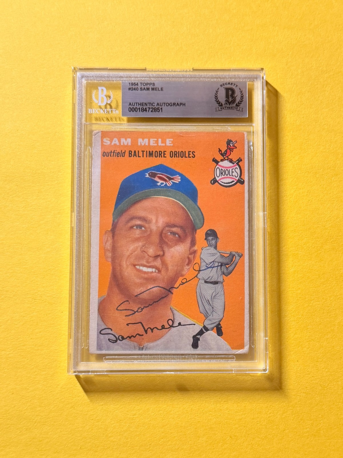 1954 TOPPS SAM MELE #240 SIGNED AUTO CARD BECKETT AUTHENTIC ORIOLES