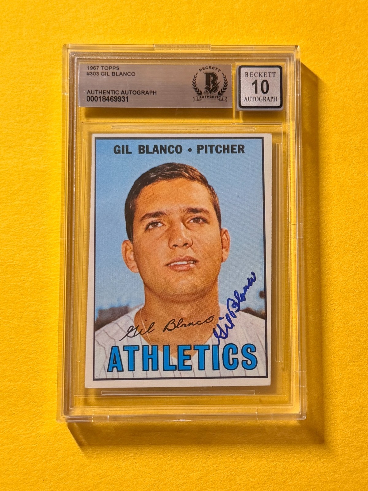 1967 TOPPS GIL BLANCO #203 SIGNED AUTO CARD BECKETT 10 AUTHENTIC ATHLETICS