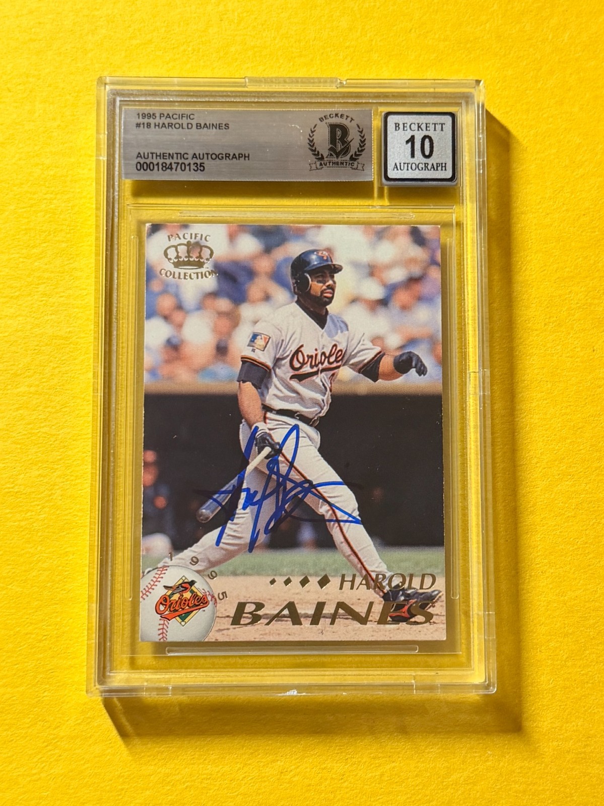1995 PACIFIC HAROLD BAINES #18 SIGNED AUTO CARD BECKETT 10 AUTHENTIC ORIOLES