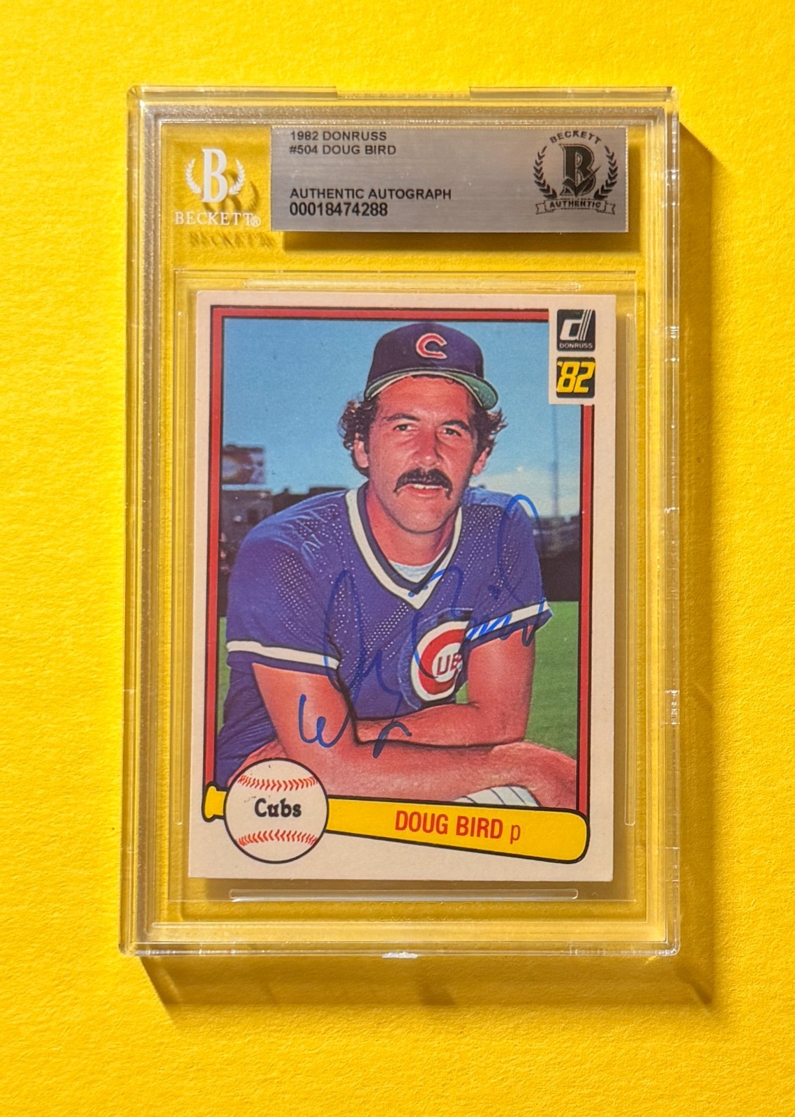 1982 DONRUSS DOUG BIRD #504 SIGNED AUTO CARD BECKETT AUTHENTIC CUBS