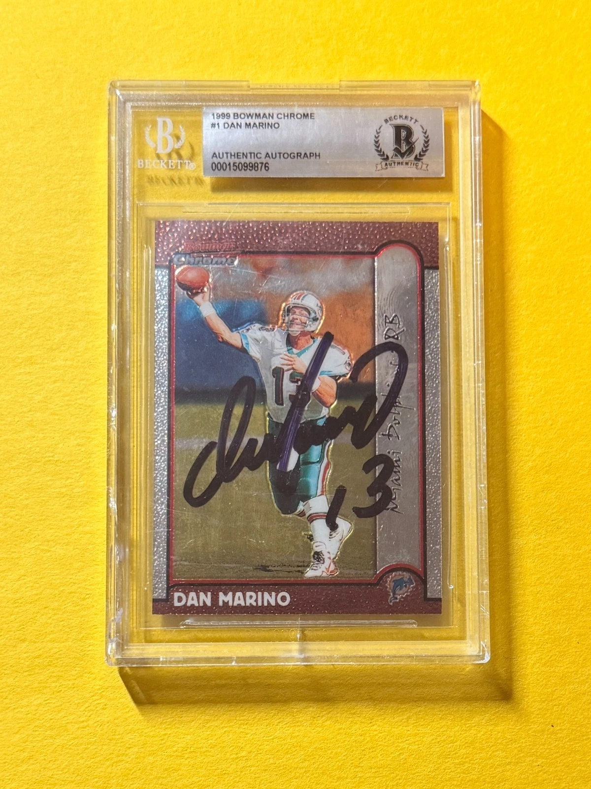 1999 BOWMAN CHROME DAN MARINO #1 SIGNED AUTO CARD BECKETT AUTHENTIC