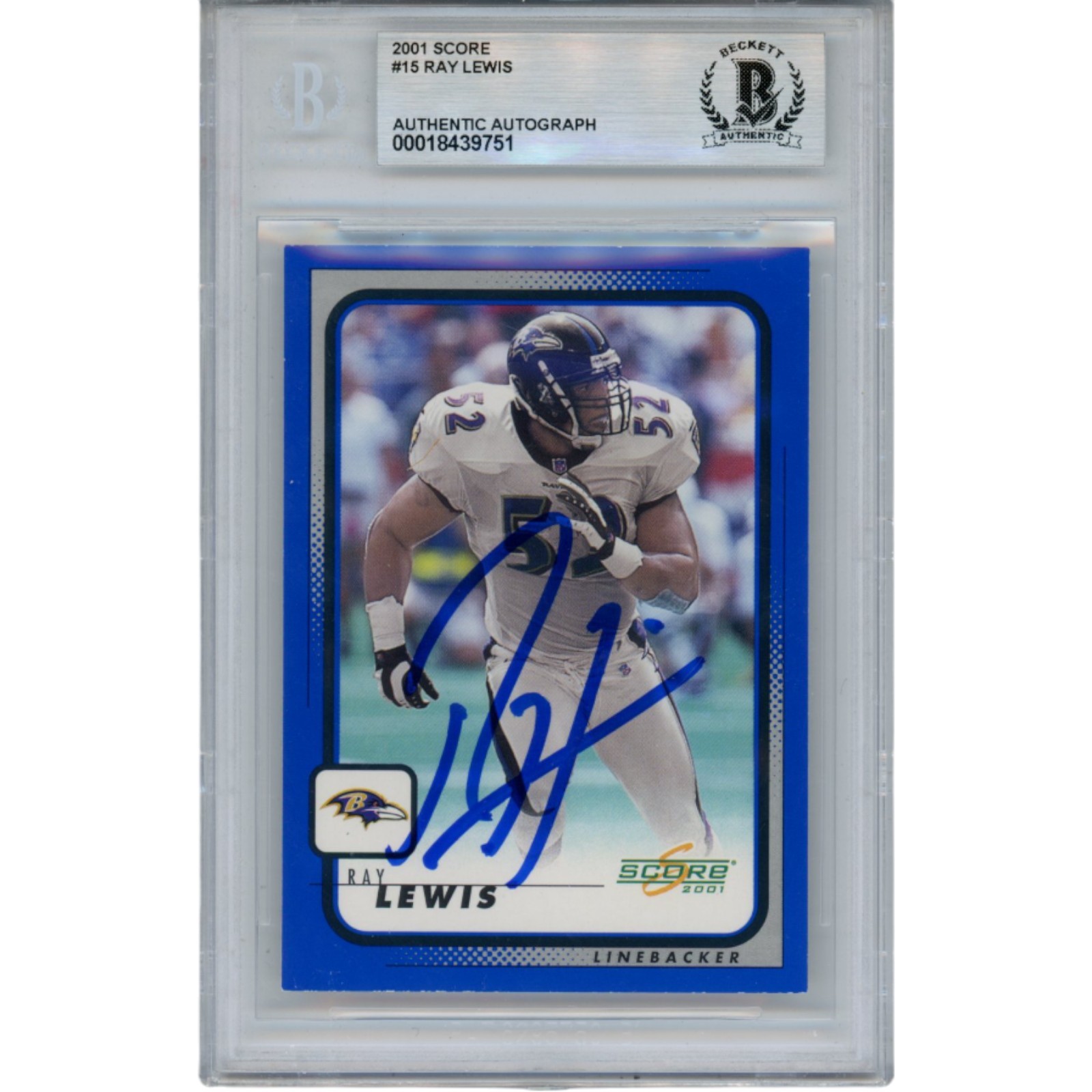 Ray Lewis Autographed/Signed 2001 Score #15 Trading Card Slab Beckett 53487