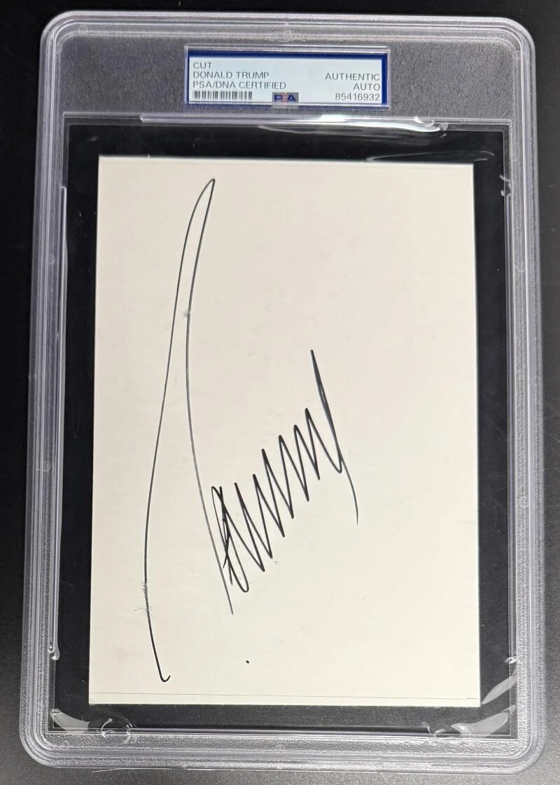 President Donald J Trump Signed Autograph PSA/DNA Slabbed Full Cut Signature COA