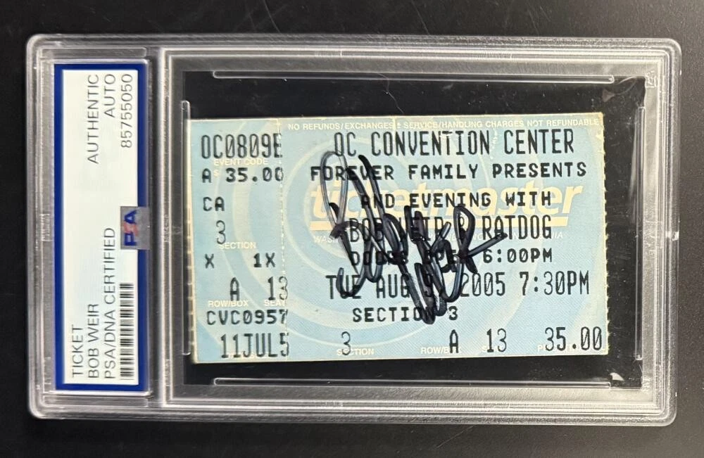 Bob Weir Grateful Dead Signed Autograph PSA/DNA COA Slab Original 2005 Ticket