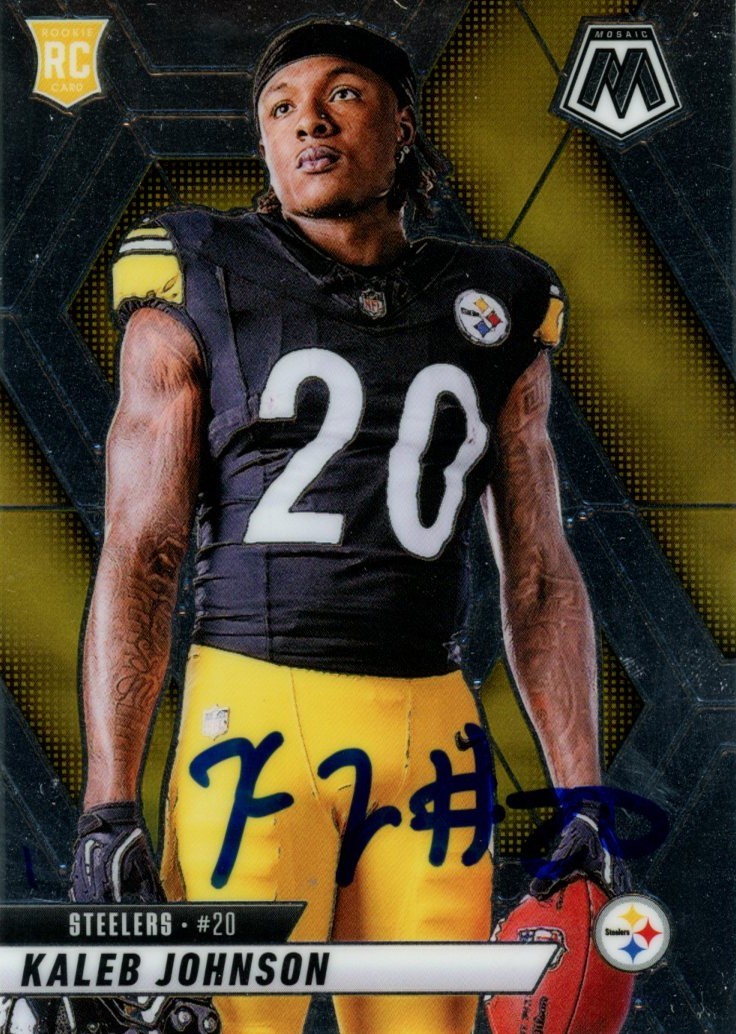 Kaleb Johnson Autographed Steelers 25 Panini Mosaic Base #289 Card Beckett 57021