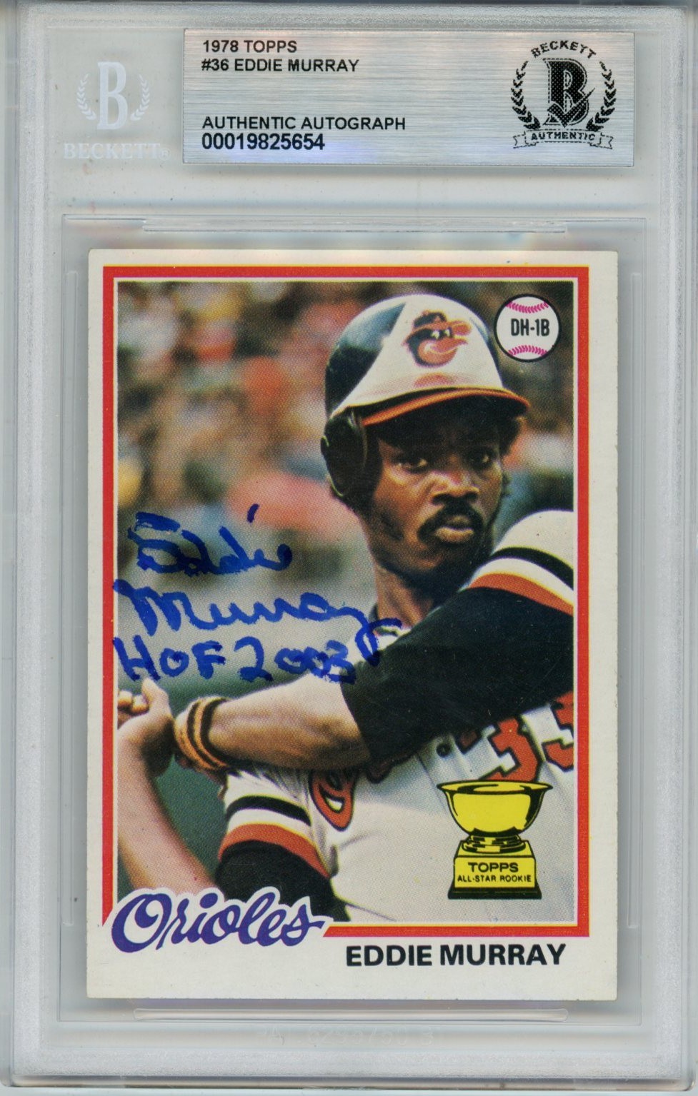 Eddie Murray Autographed 1978 Topps #36 w/HOF Trading Card Slab Beckett 57063