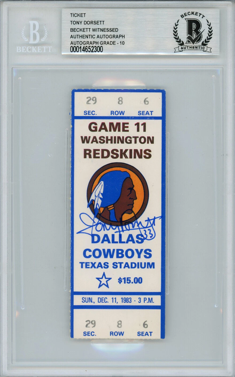 Tony Dorsett Autographed 12/11/1983 vs Redskins Ticket Beckett Slab 39181