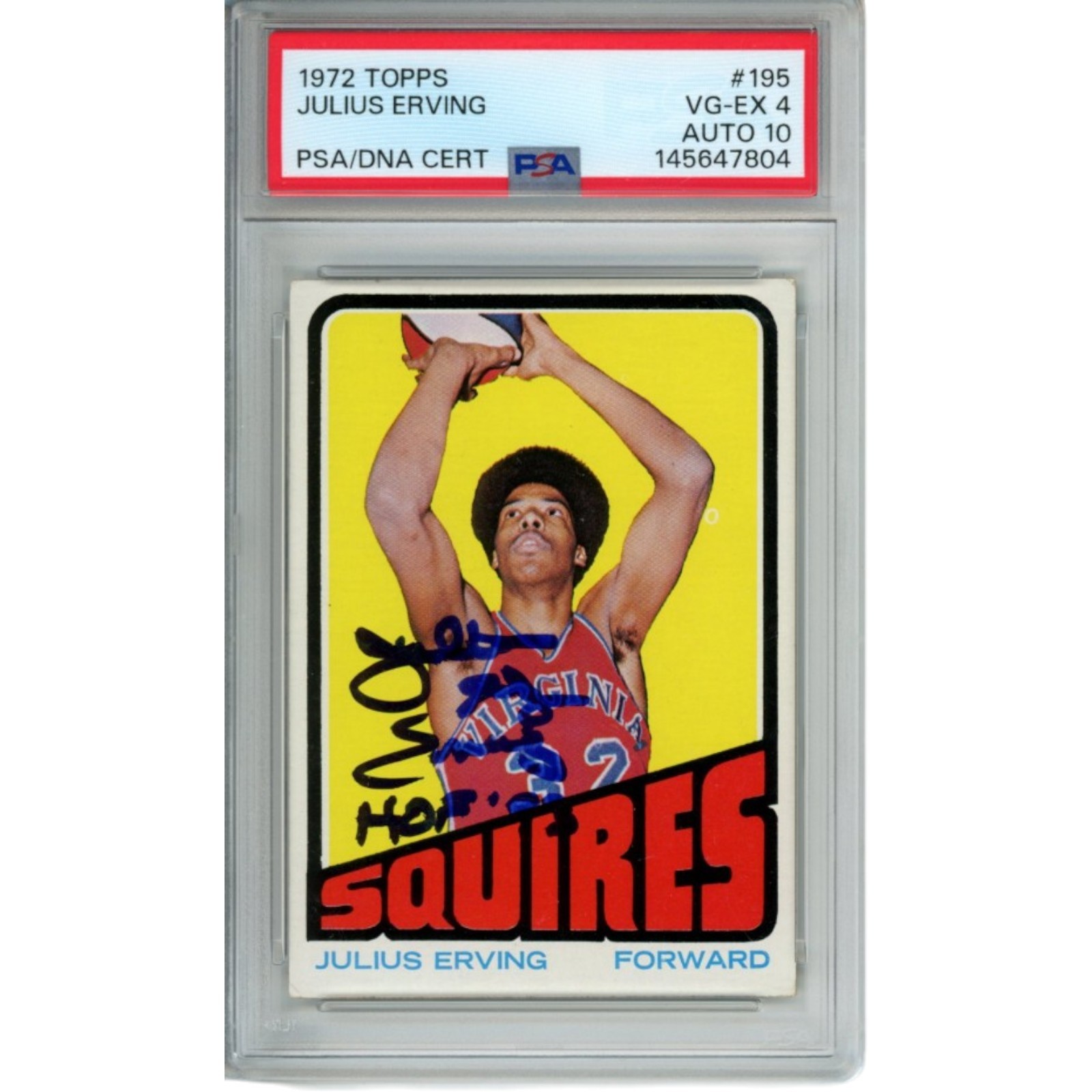 Julius Erving Autographed New Jersey Nets 1972 Topps #195 PSA 4 Slab Card 54675
