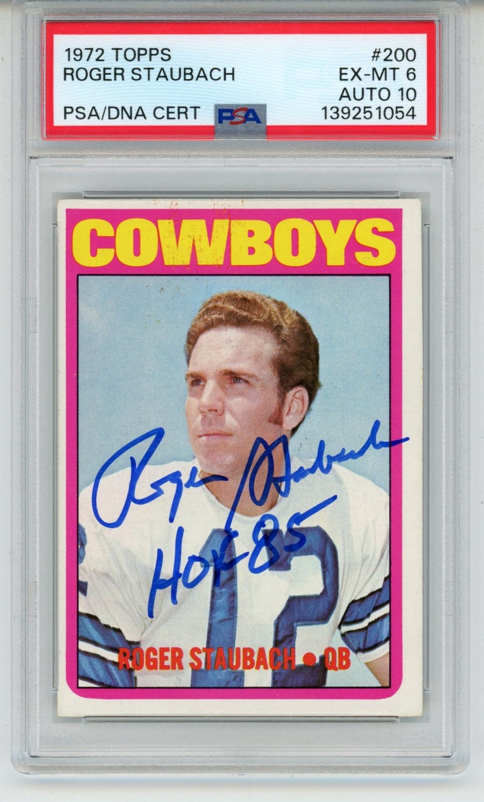 Roger Staubach Autographed Dallas Cowboys 1972 Topps Card HOF PSA 6 53191
