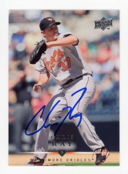 SIGNED BASEBALL CARD AUTO BALTIMORE ORIOLES CHRIS RAY UD 2008 #173 UPPER DECK