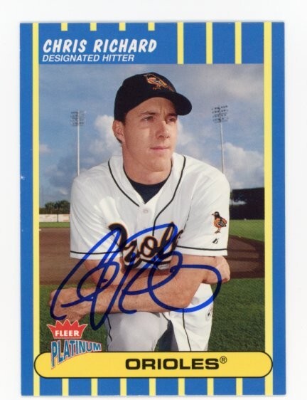 SIGNED BASEBALL CARD AUTO BALTIMORE ORIOLES CHRIS RICHARD 2003 FLEER PLATINUM 21