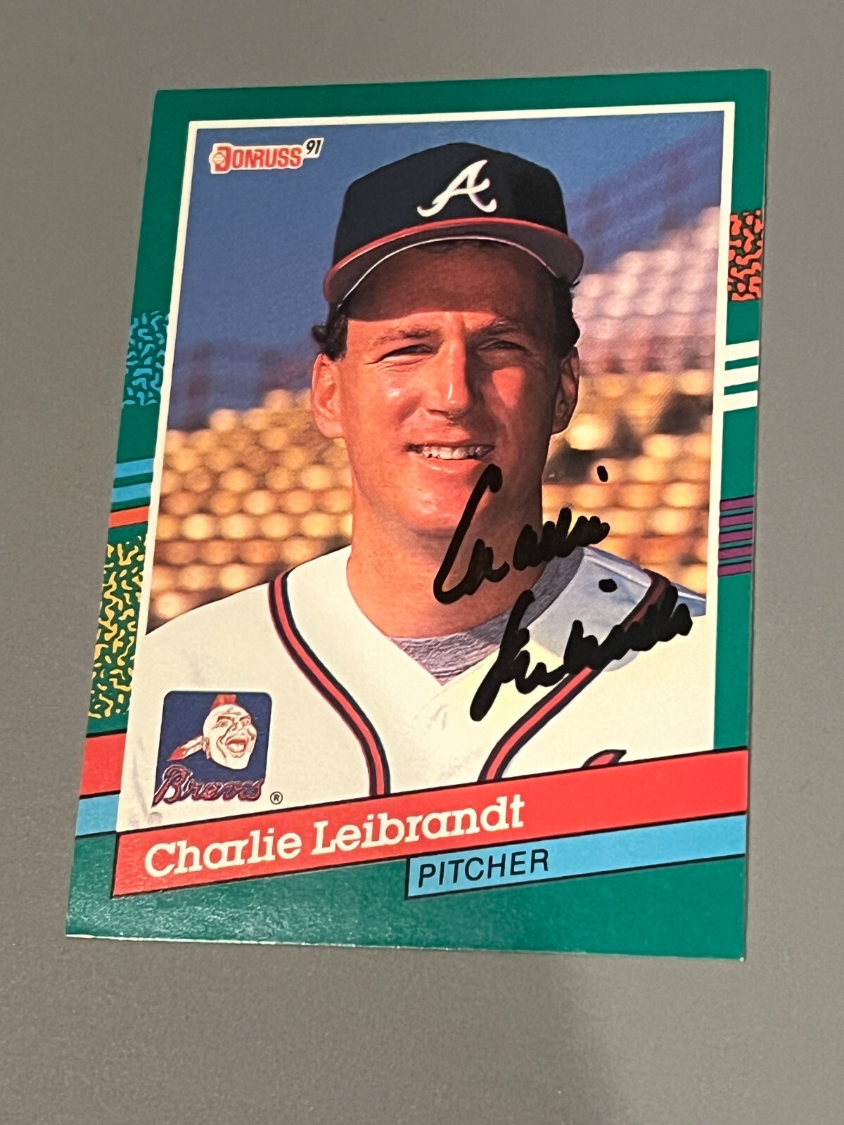 SIGNED BASEBALL CARD AUTO CHARLIE LEIBRANDT 1991 DONRUSS #562 ATLANTA BRAVES