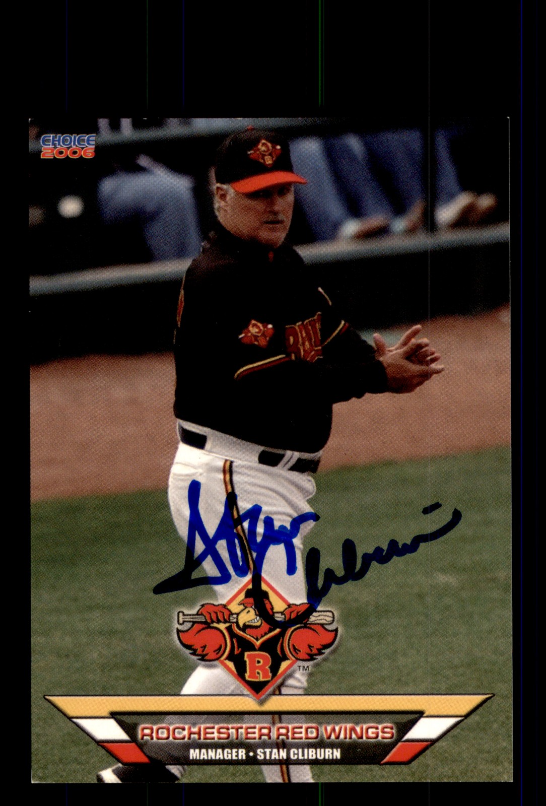 Signed Baseball Card Auto Stan Cliburn 2006 Choice Rochester Red Wings #26