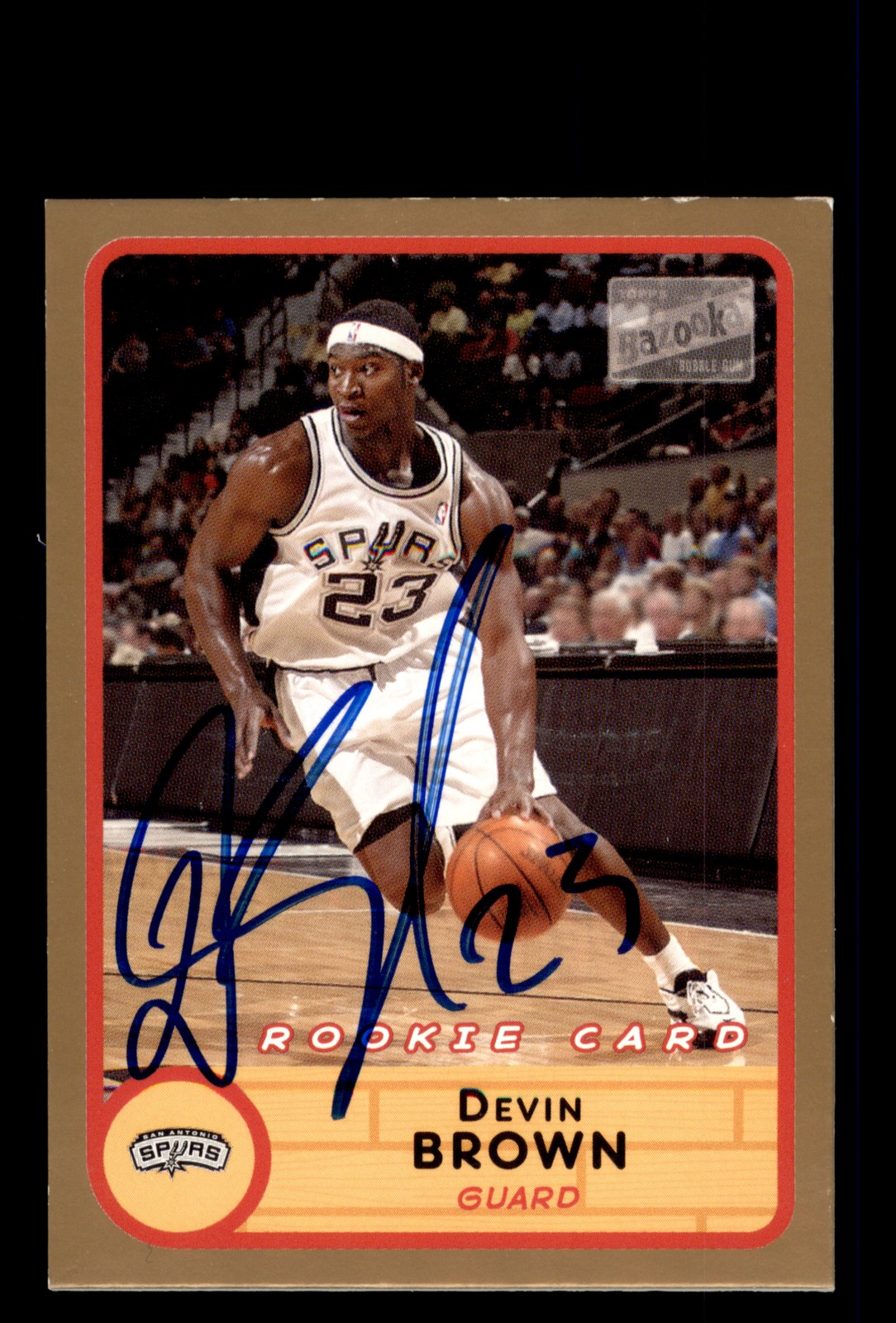 Signed Basketball Card Auto Devin Brown 2003-04 Bazooka #253 Spurs Gold