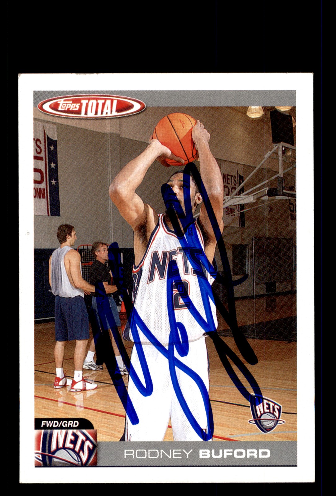 Signed Basketball Card Auto Rodney Buford 2004-05 Topps Total #16 Nets