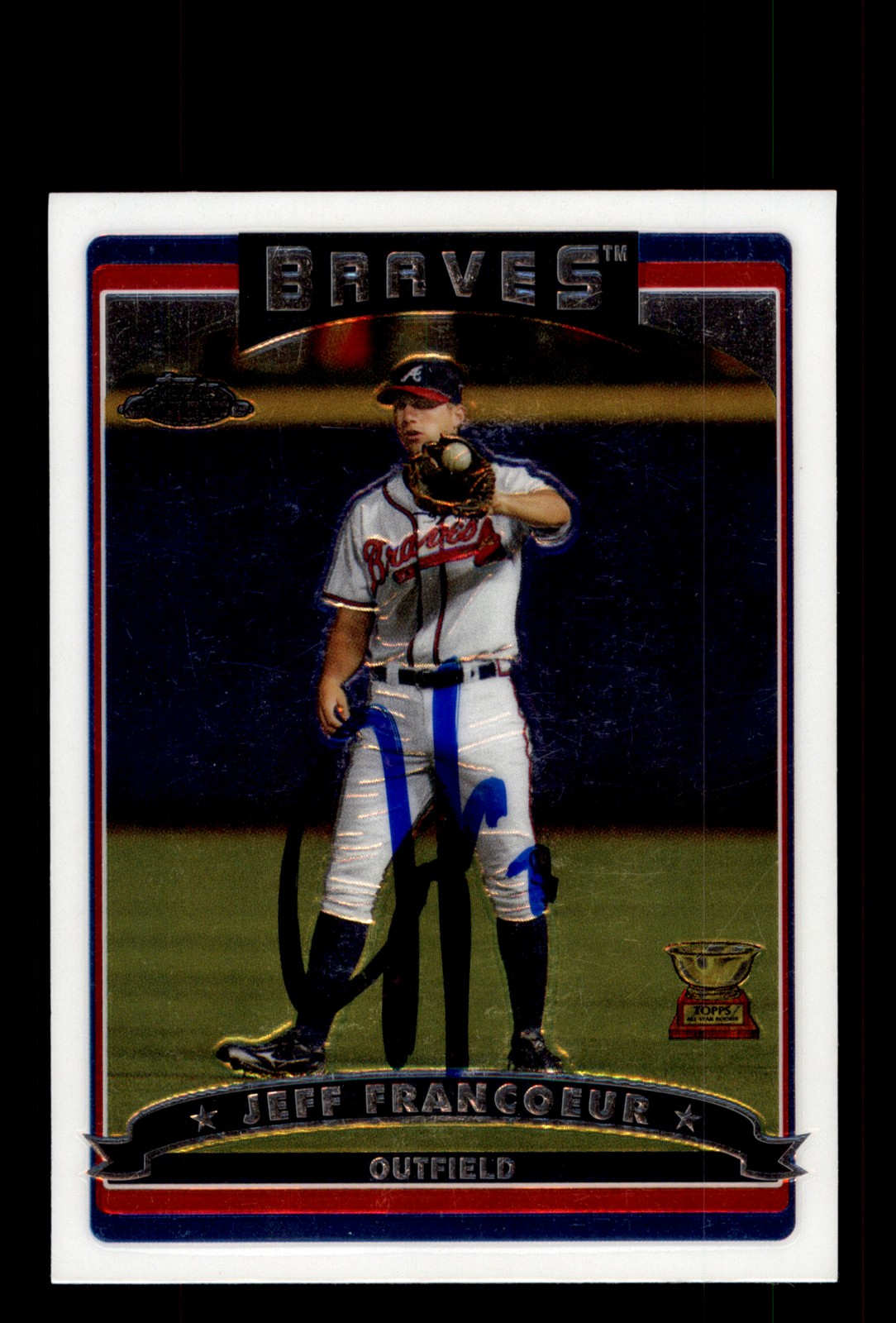 Signed Baseball Card Auto Jeff Francoeur 2006 Topps Chrome #235 Atlanta Braves