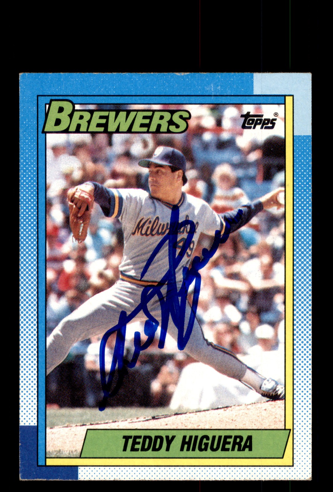 Signed Baseball Card Auto Teddy Higuera 1990 Topps #15 Milwaukee Brewers