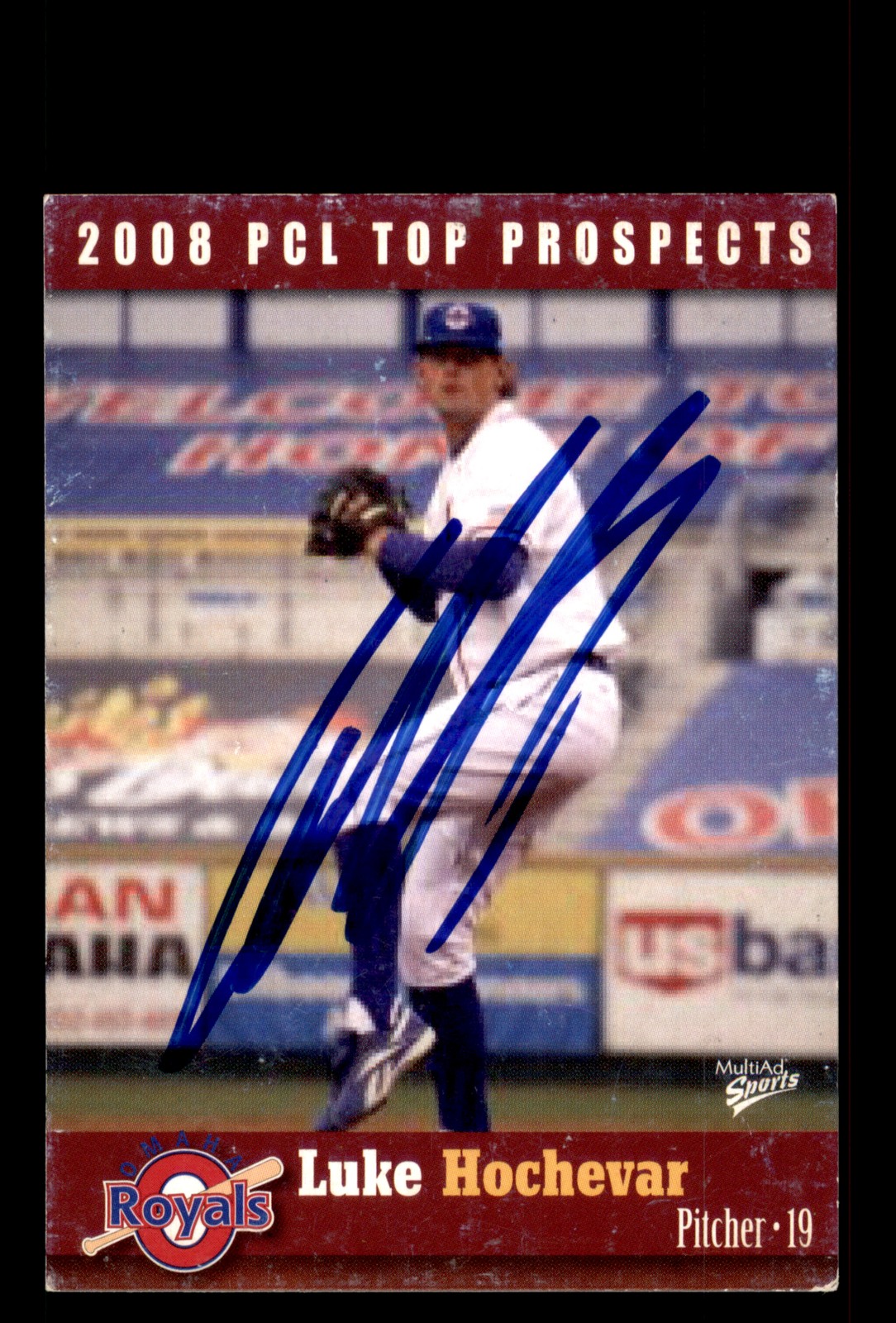 Signed Baseball Card Auto Luke Hochevar 2008 Pacific Coast League Top Prospects