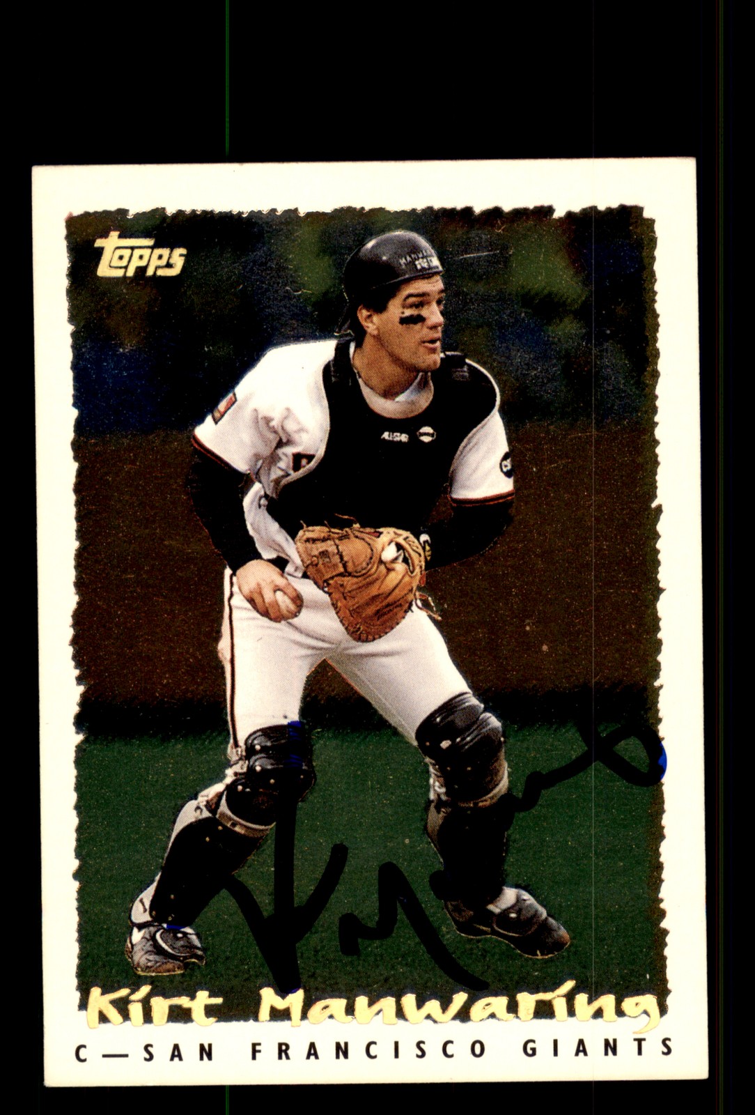Signed Baseball Card Auto Kirt Manwaring 1995 Topps #120 Giants Var.