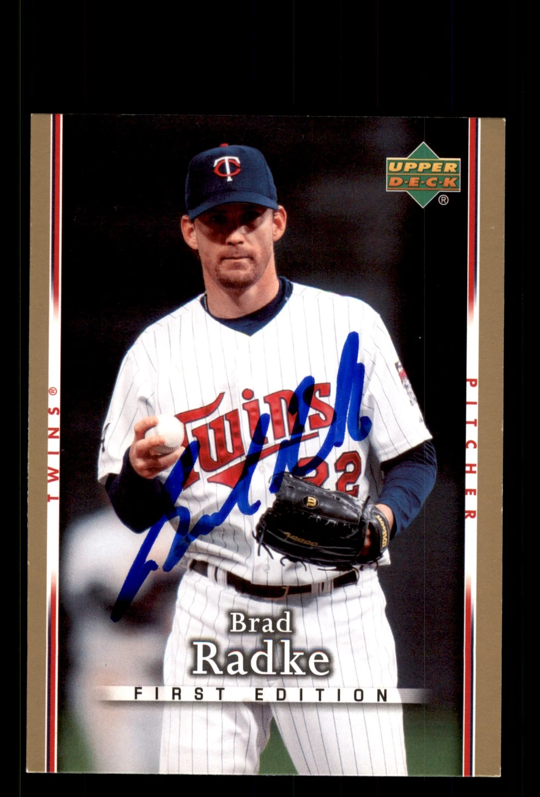 Signed Baseball Card Auto Brad Radke 2007 Upper Deck First Edition #116