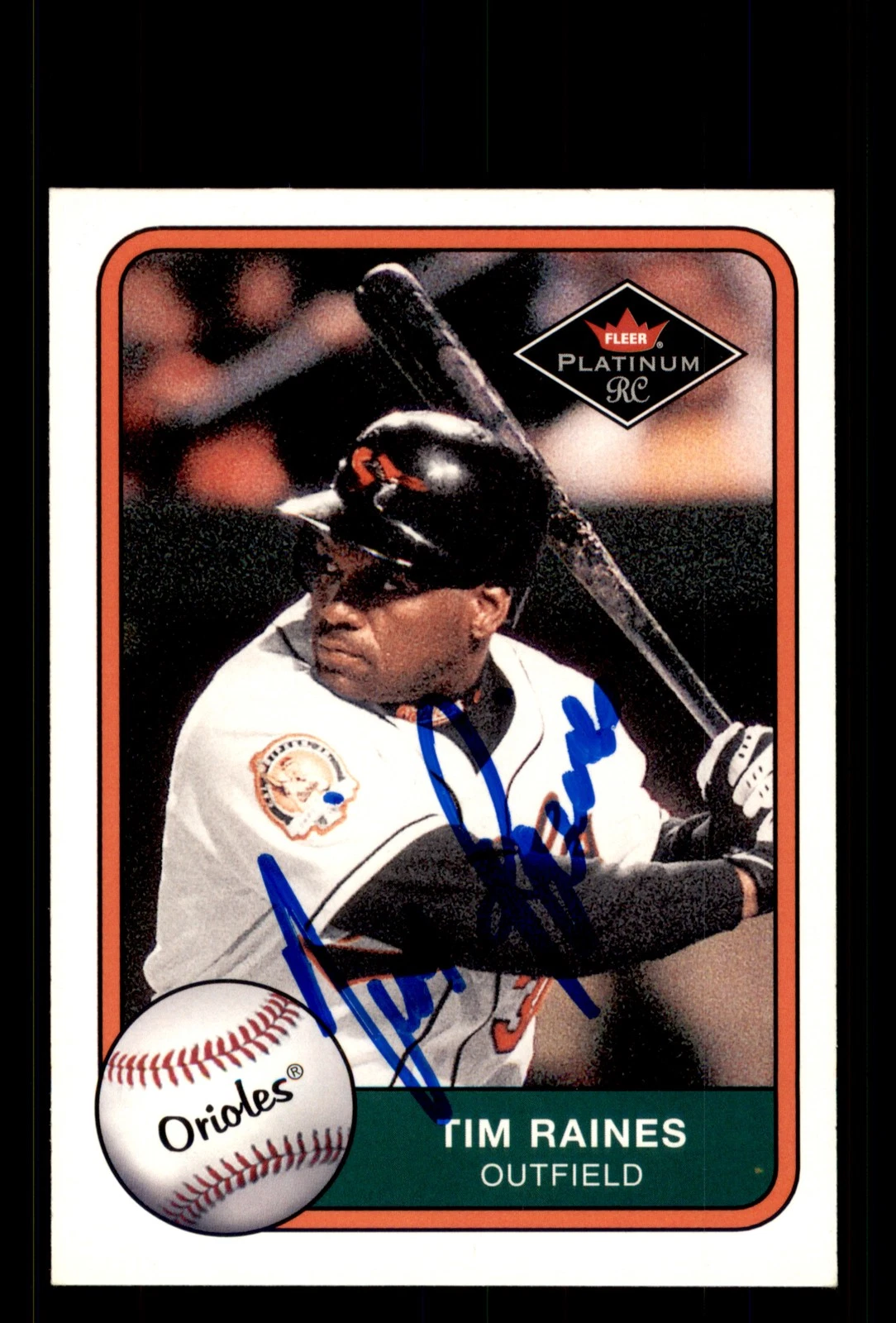 Signed Baseball Card Auto Tim Raines 2001 Fleer Platinum #308 Baltimore Orioles