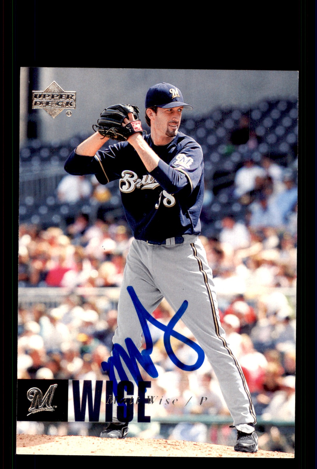 Signed Baseball Card Auto Matt Wise 2006 Upper Deck #683 Milwaukee Brewers