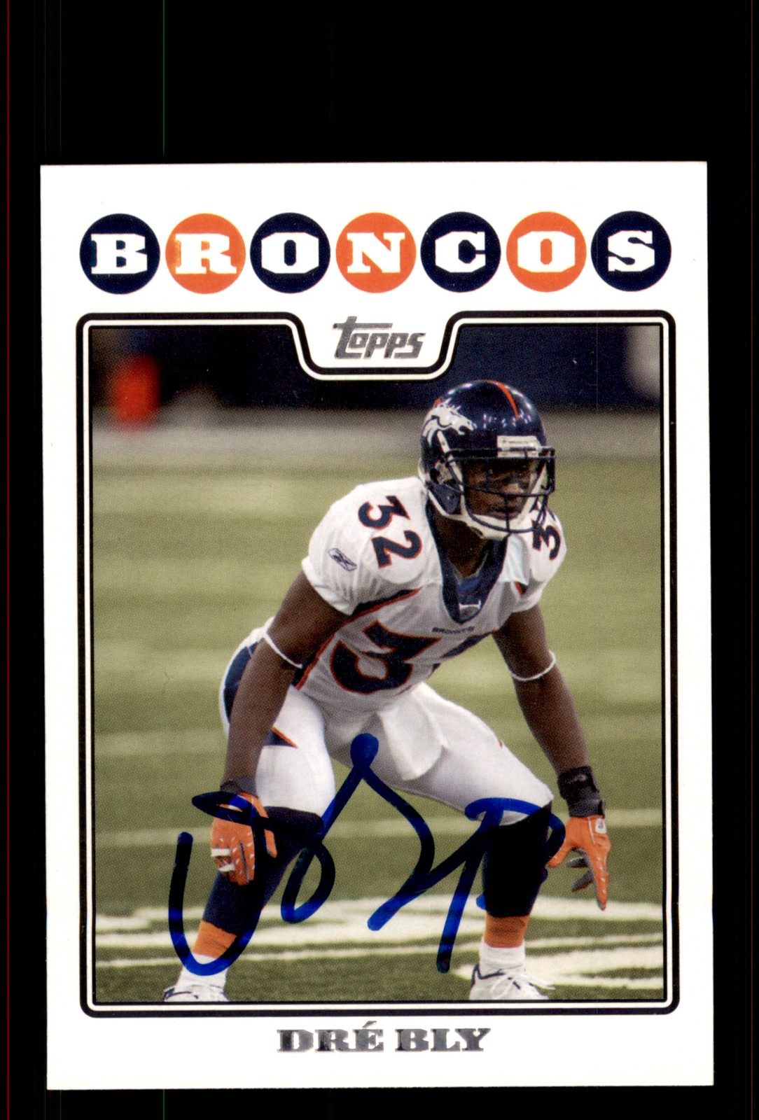 Signed Football Card Auto Dre' Bly 2008 Topps #256 Denver Broncos