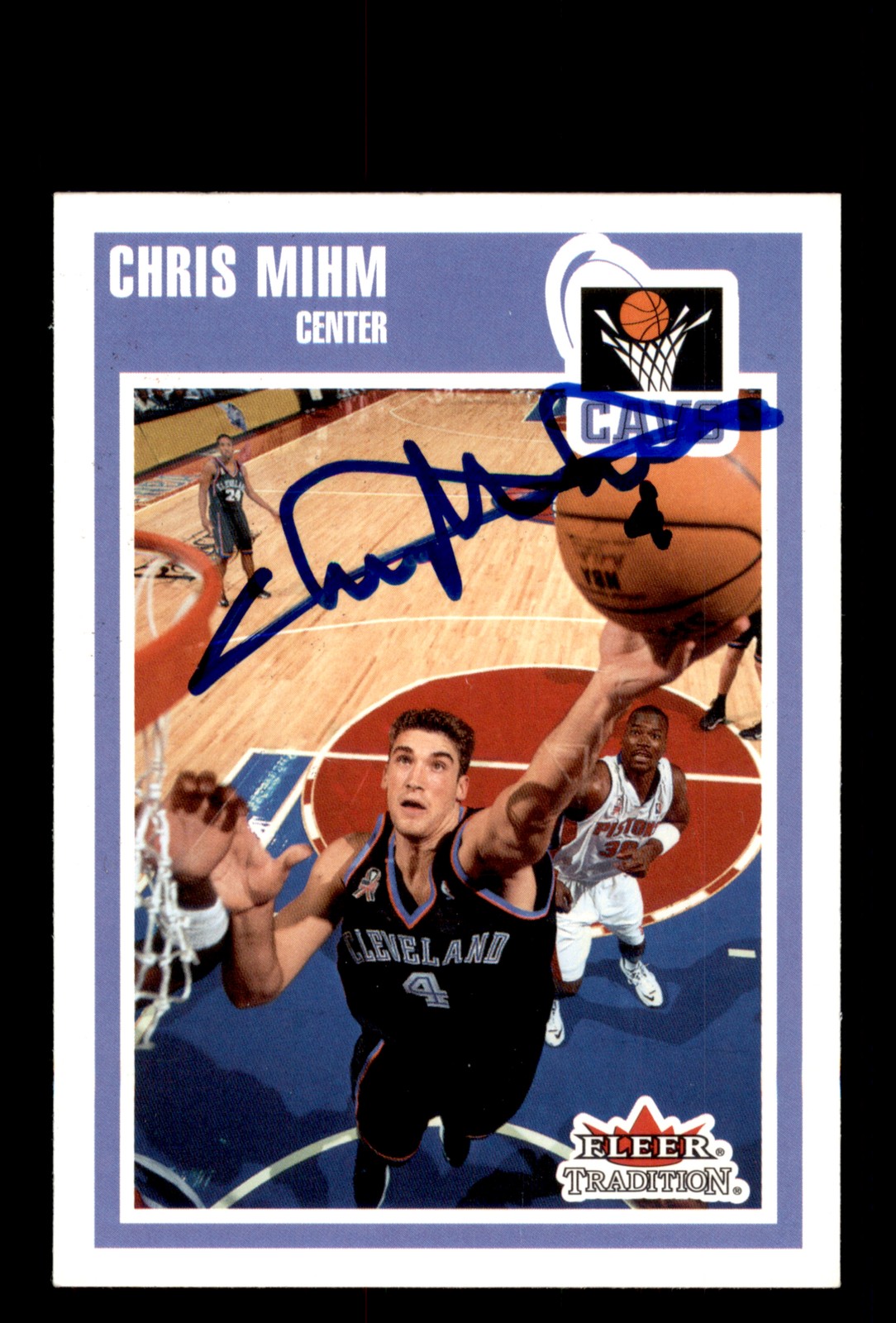 Signed Basketball Card Auto Chris Mihm 2002-03 Fleer Tradition #19 Cavaliers