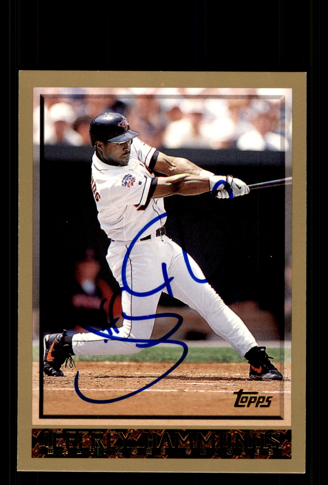 Signed Baseball Card Auto Jeffrey Hammonds 1998 Topps #107 Baltimore Orioles