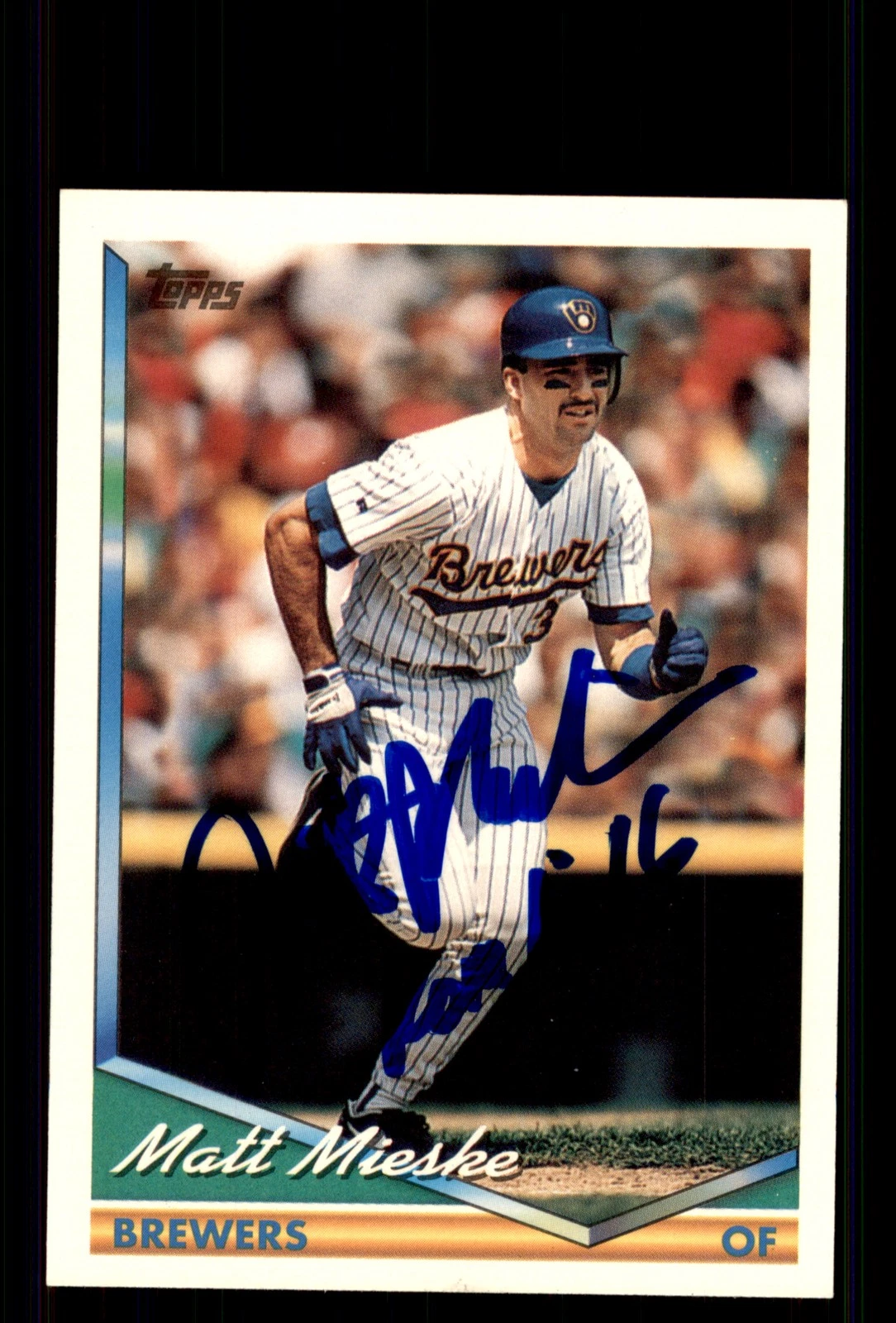 Signed Baseball Card Auto Matt Mieske 1994 Topps #339 Milwaukee Brewers