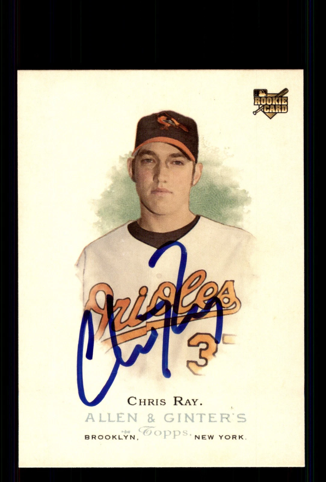 Signed Baseball Card Auto Chris Ray 2006 Topps Allen & Ginter #69 Orioles