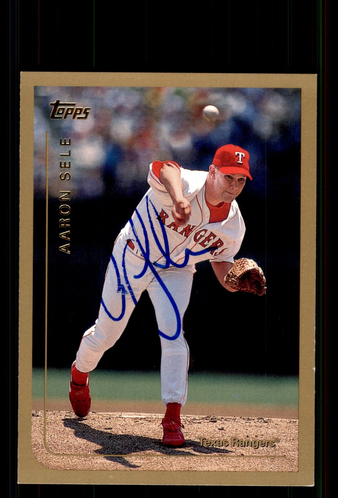 Signed Baseball Card Auto Aaron Sele 1999 Topps #86 Texas Rangers