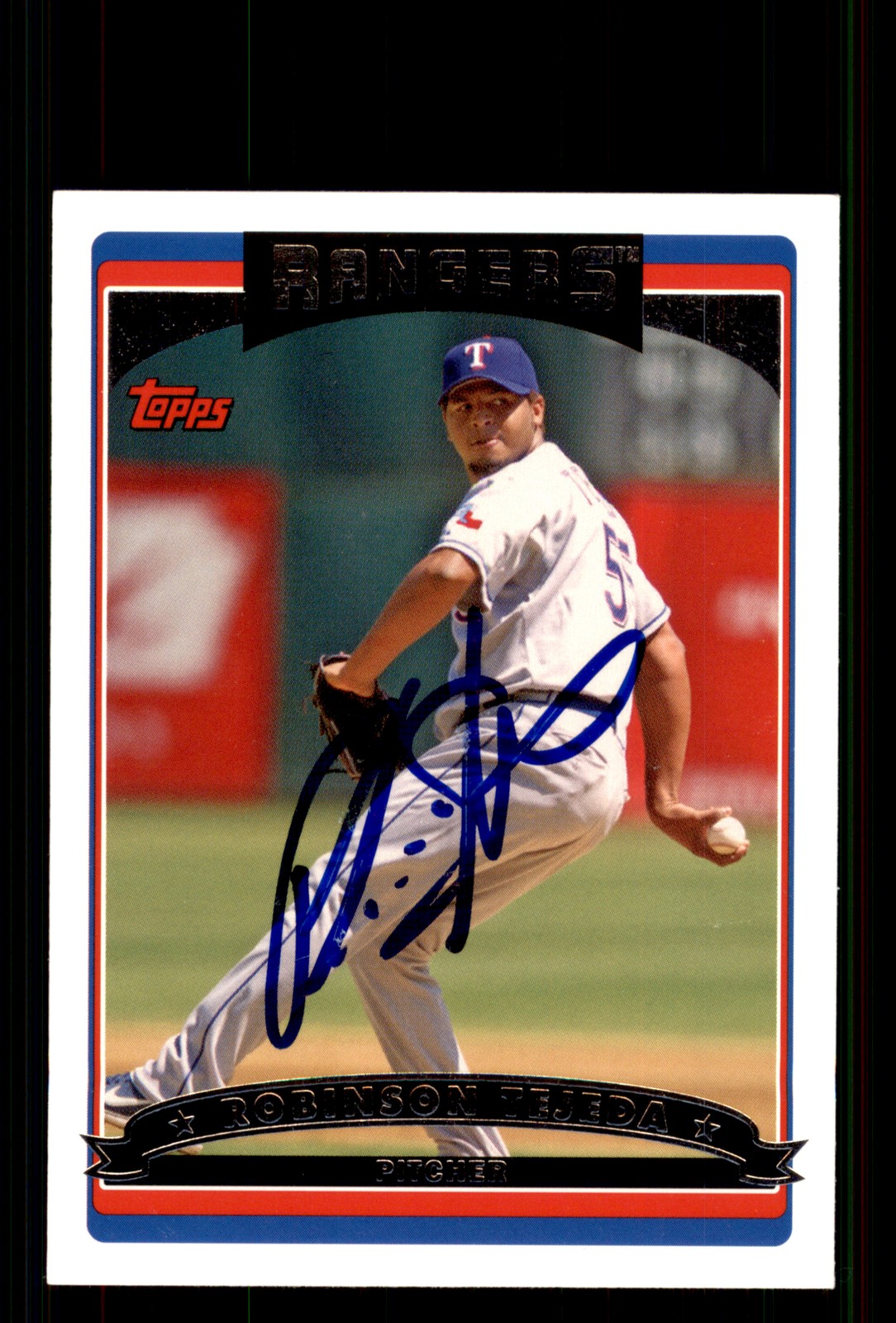 Signed Baseball Card Auto Robinson Tejeda 2006 Topps Update #UH34 Rangers