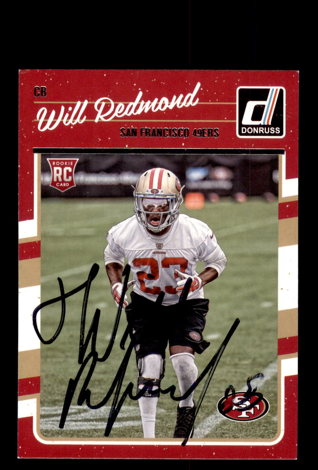 Signed Football Card Auto Will Redmond 2016 Donruss #347 San Francisco 49ers