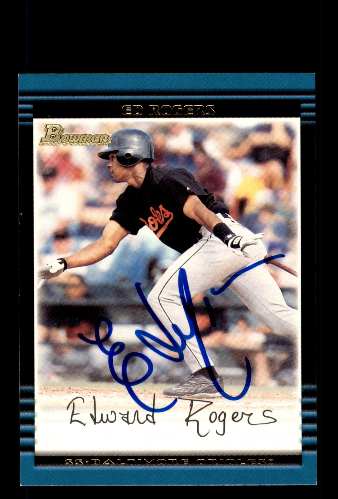 Signed Baseball Card Auto Ed Rogers 2002 Bowman #113 Baltimore Orioles
