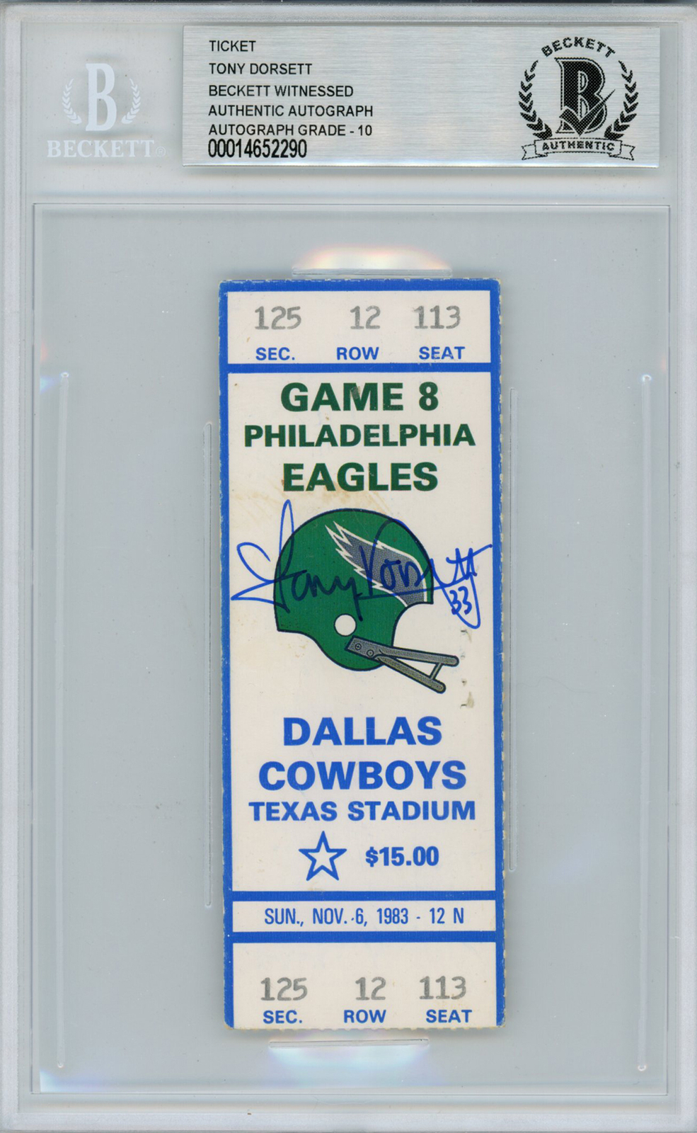 Tony Dorsett Autographed/Signed 11/6/1983 vs Eagles Ticket Beckett Slab 39193