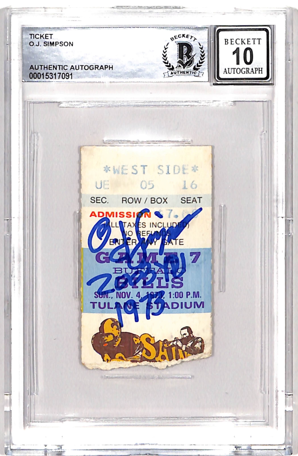 OJ Simpson Signed 11/04/73 Ticket Stub Insc. Grade 10 Auto Beckett 42719