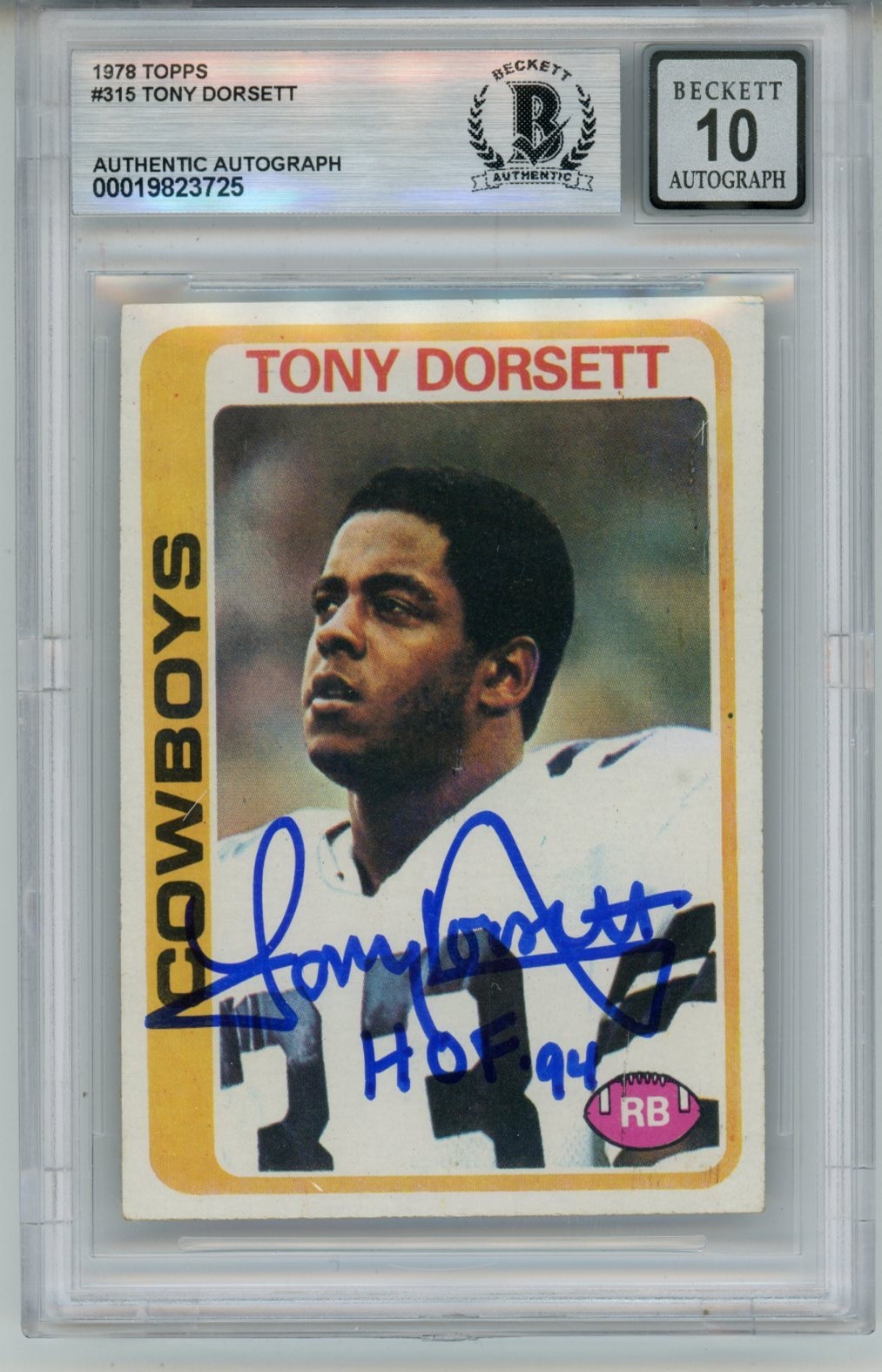 Tony Dorsett Autographed 1978 Topps #315 HOF 10 auto Card Slab Beckett 57059