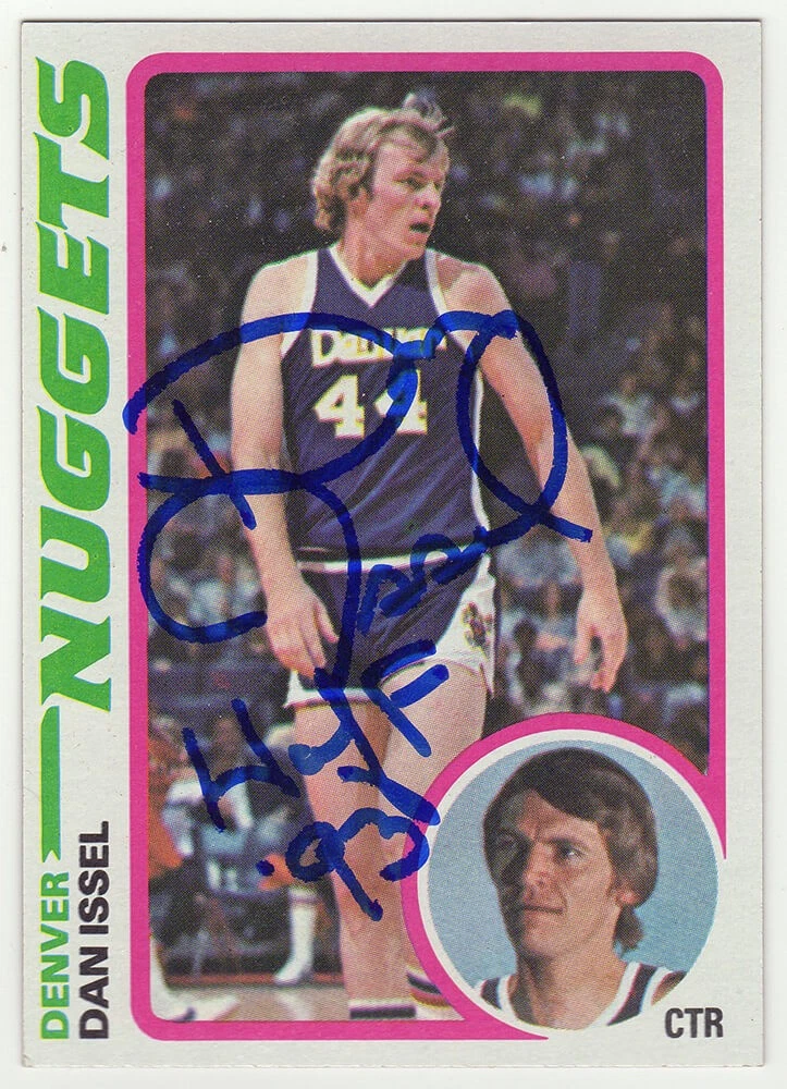 Dan Issel Signed Denver Nuggets 1978 Topps Basketball Card #81 w/HOF'93 (SS COA)