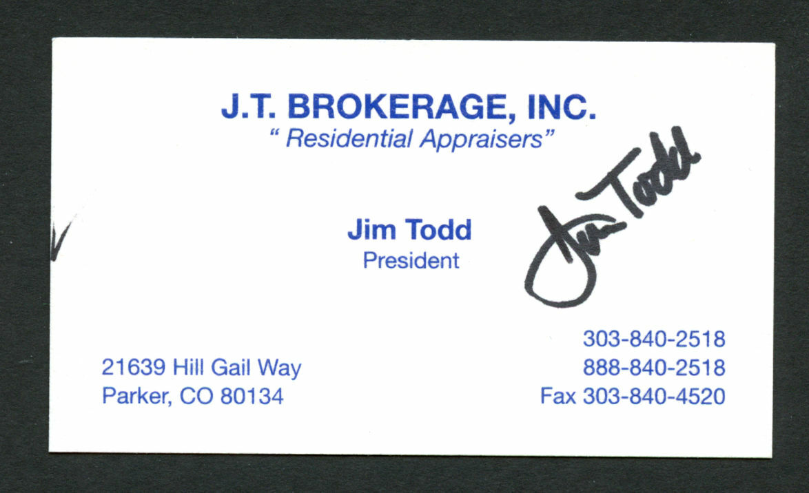 Jim Todd signed autograph auto J.T. Brokerage Inc. President Business Card BC287